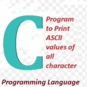 print ASCII values of all characters